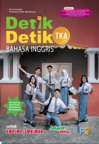 Image of Detik-detik TKA Bahasa Inggris untuk SMA/MA/SMK/MAK